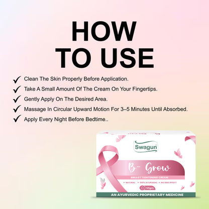 Swagun B-GROW Breast Tightening Cream | Ayurvedic Breast Firming Cream for Women | Supports Breast Firmness, Skin Elasticity & Natural Shape | 50gm